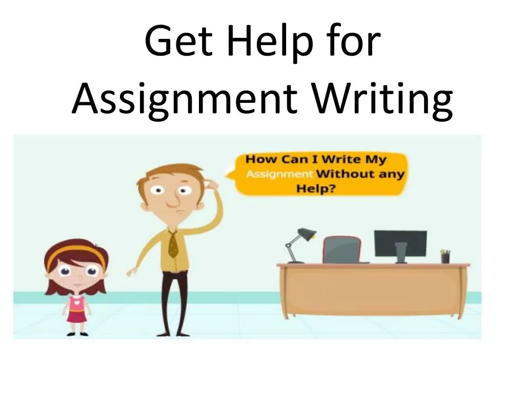 get help for assignment writing