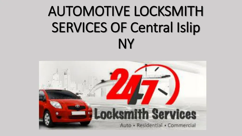 automotive locksmith services of central islip ny