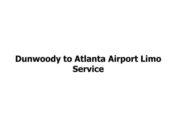Dunwoody to Atlanta Airport Limo Service