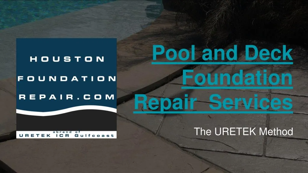 pool and deck foundation repair services