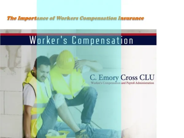 The Importance of Workers Compensation Insurance