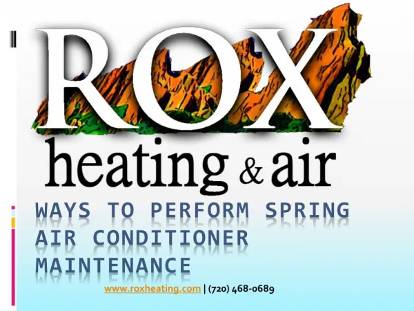 Ways To Perform Spring Air Conditioner Maintenance