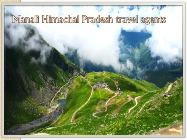 Visit Offbeat Places in Manali This Time with an Experienced Travel Agent