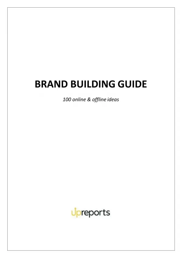 BRAND BUILDING GUIDE 100 ONLINE AND OFFLINE VIDEOS
