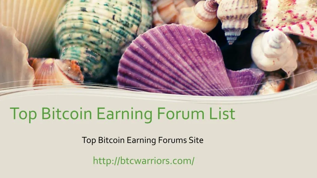 top bitcoin earning forum list