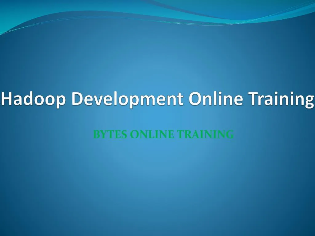 hadoop development o nline training