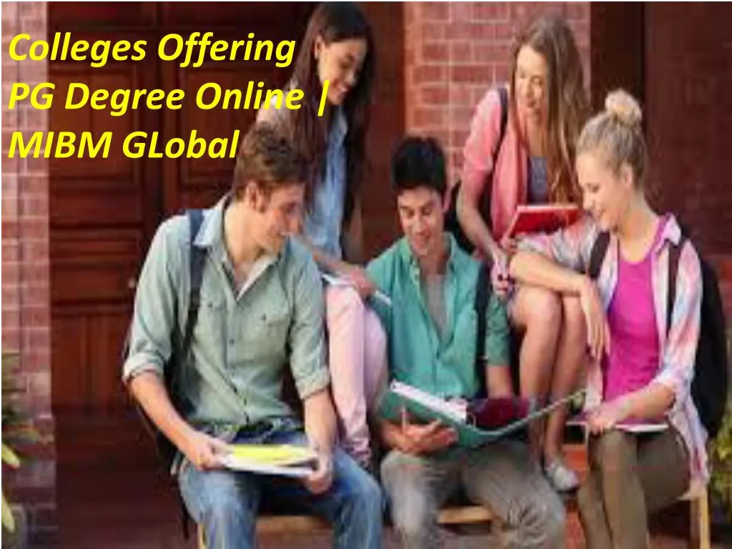 colleges offering pg degree online mibm global