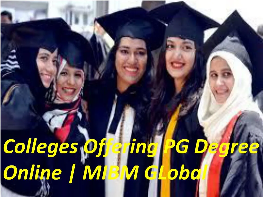 colleges offering pg degree online mibm global