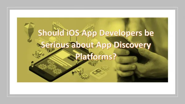Should iOS App Developers be Serious about App Discovery Platforms?