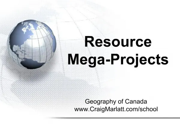 Resource Mega-Projects
