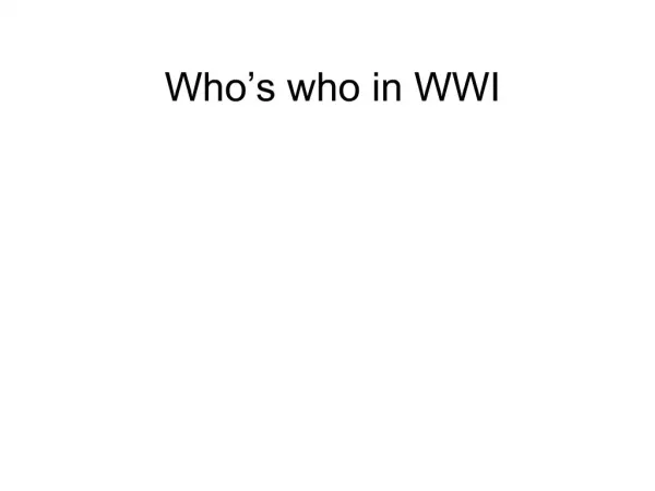 Who s who in WWI
