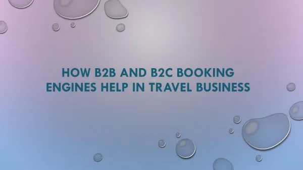 How B2B and B2C Booking Engines Help in Travel Business