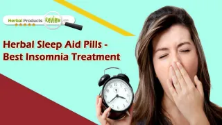 Herbal Sleep Aid Pills - Best Insomnia Treatment - slide 1