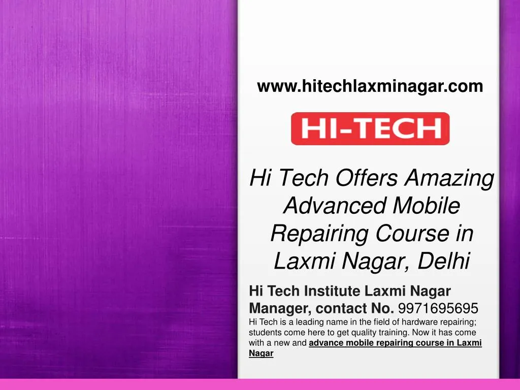 hi tech offers amazing advanced mobile repairing course in laxmi nagar delhi