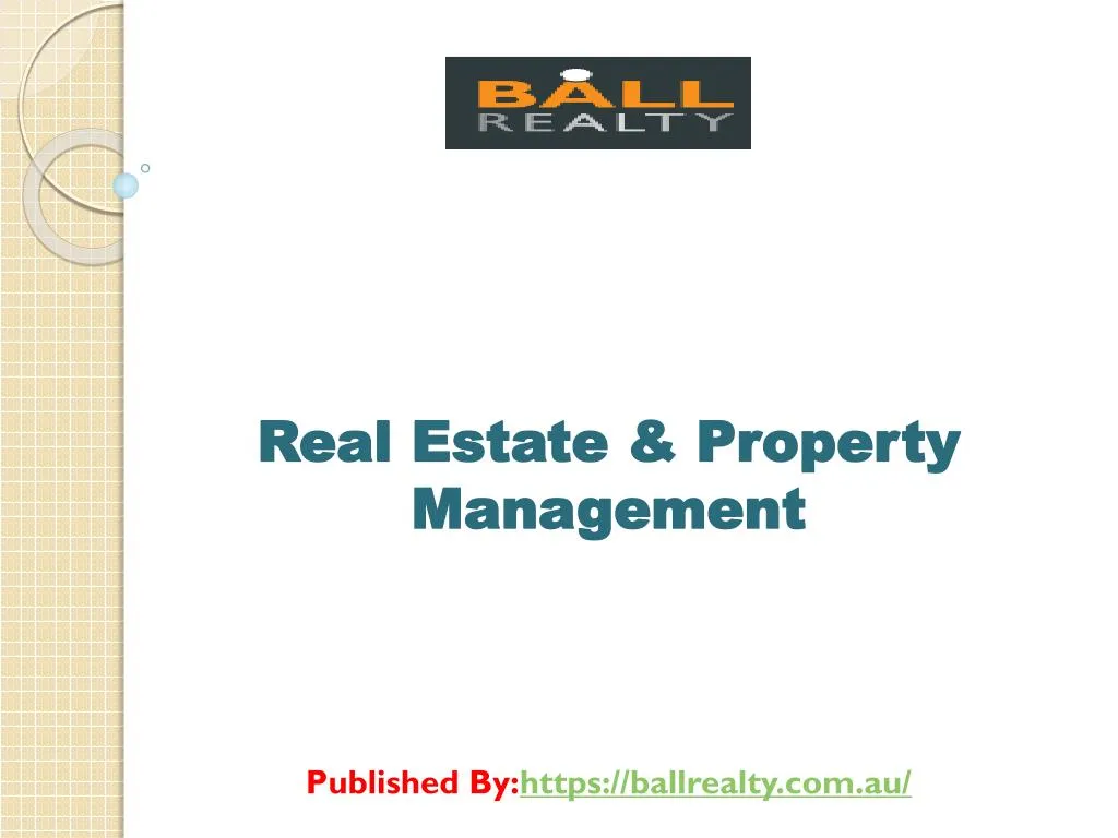 real estate property management published by https ballrealty com au