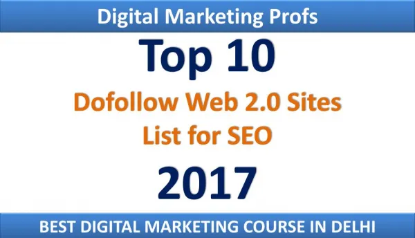 Top 10 Dofollow Web2.0 Sites 2017 | Digital Marketing Profs