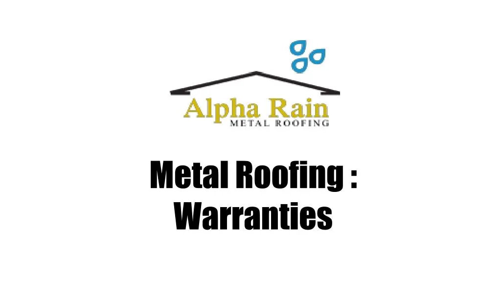 metal roofing warranties