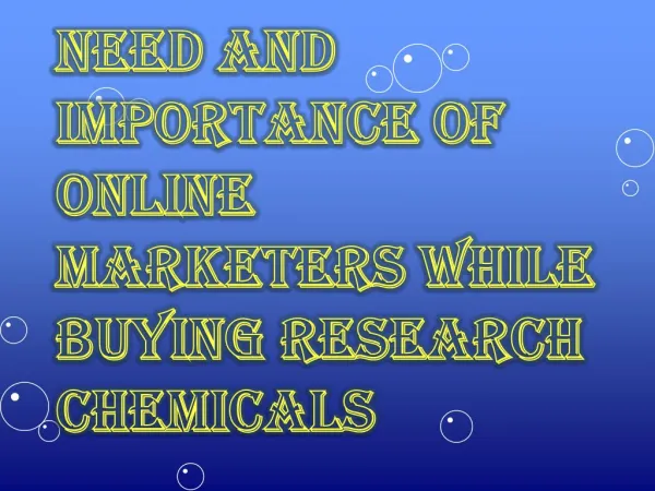Choose an Online Marketer for Your Research Chemicals Needs