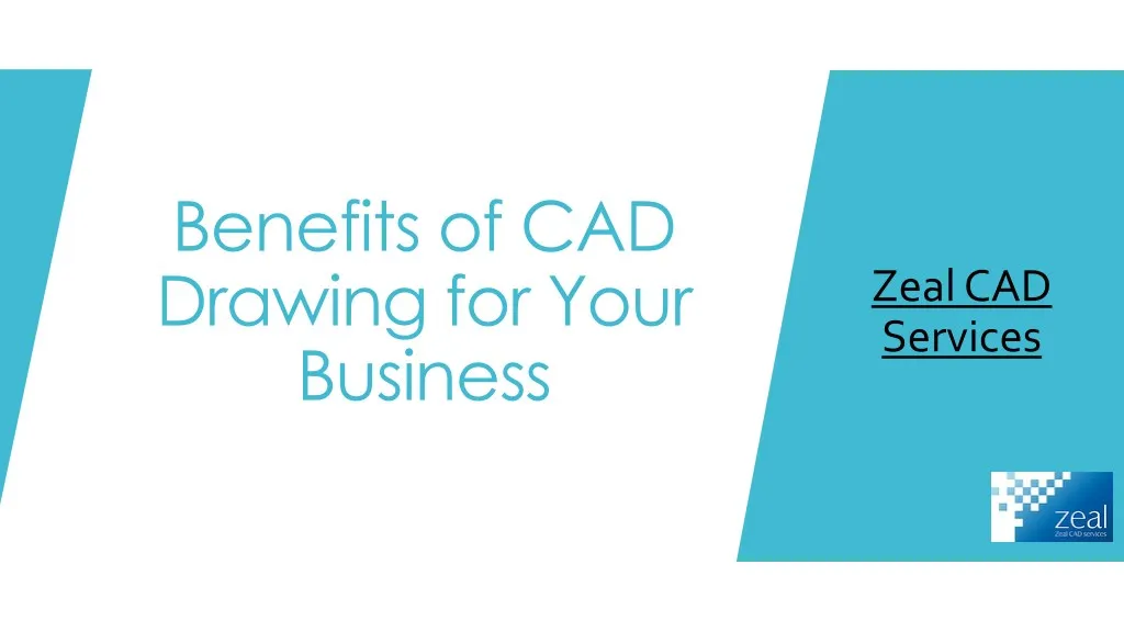 benefits of cad drawing for your business