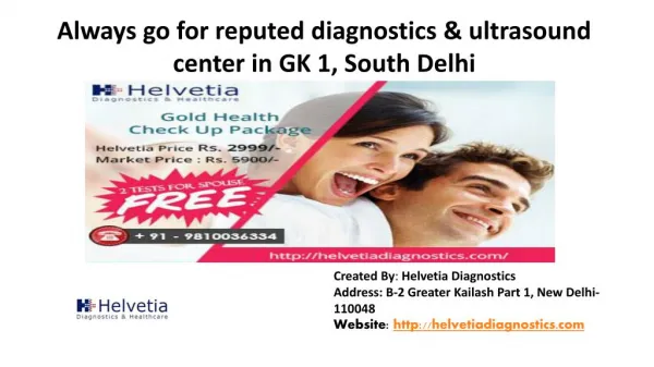 Always go for reputed diagnostics & ultrasound center in GK 1, South Delhi
