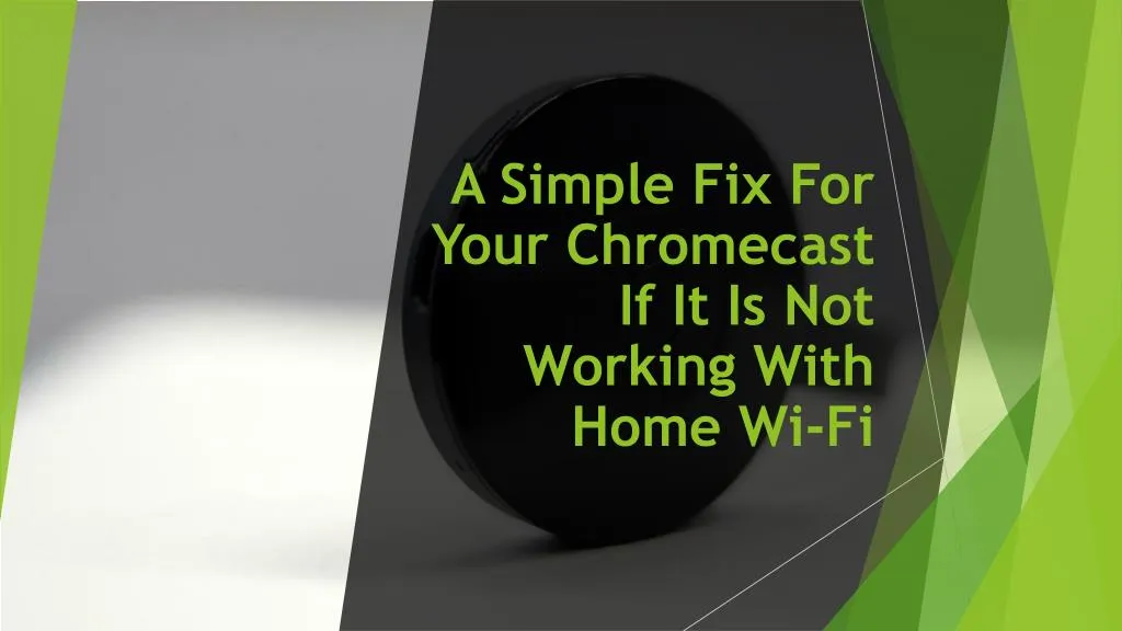 a simple fix for your chromecast if it is not working with home wi fi
