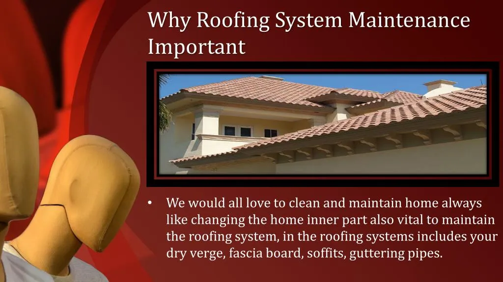 wh y roofing system maintenance important