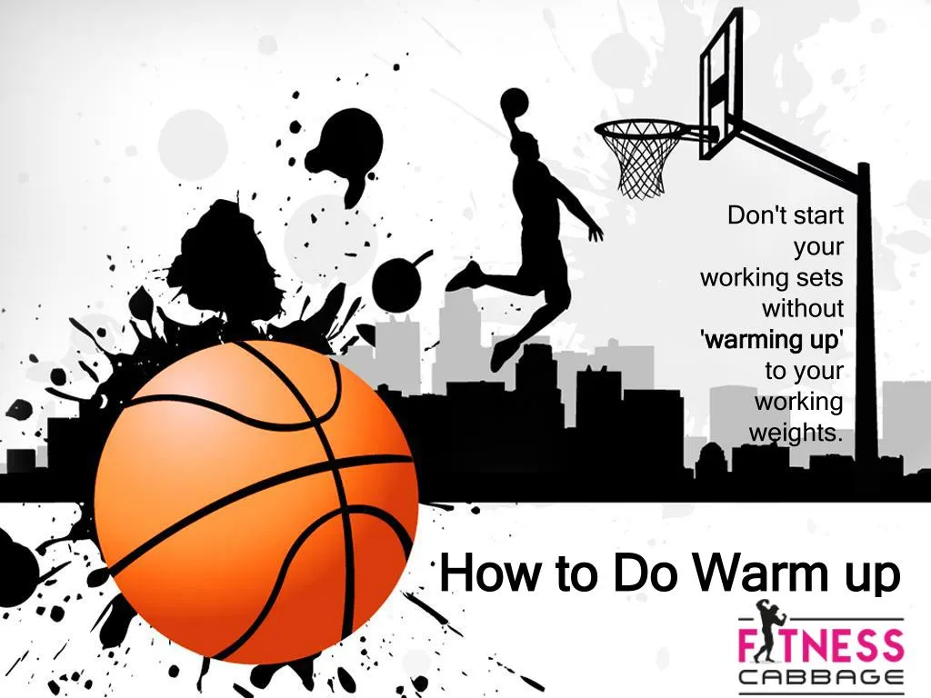 how to do warm up