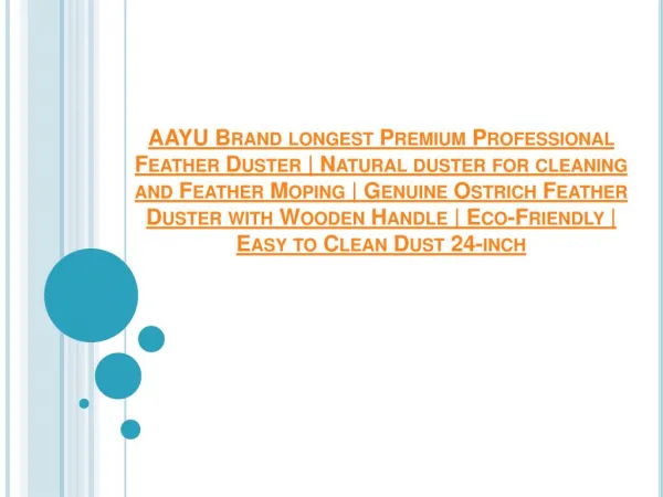 AAYU Brand longest Premium Professional Feather Duster | Natural duster for cleaning and Feather Moping | Genuine Ostric