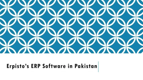 Proficient Features of Erpisto's ERP Software in Pakistan