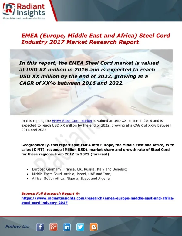 EMEA (Europe, Middle East and Africa) Steel Cord Market Size, Share, Trends & Forecast Report to 2022:Radiant Insights,