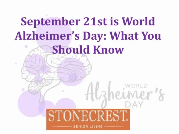 September 21st is World Alzheimer’s Day: What You Should Know