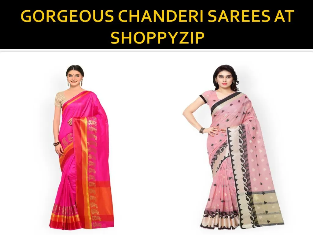 gorgeous chanderi sarees at shoppyzip