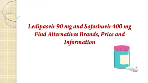 Sofosbuvir 400 mg & Ledipasvir 90 mg Tablets at reasonable Price | HCV Drugs Supplier India
