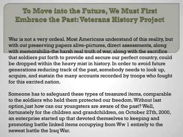To Move into the Future, We Must First Embrace the Past: Veterans History Project