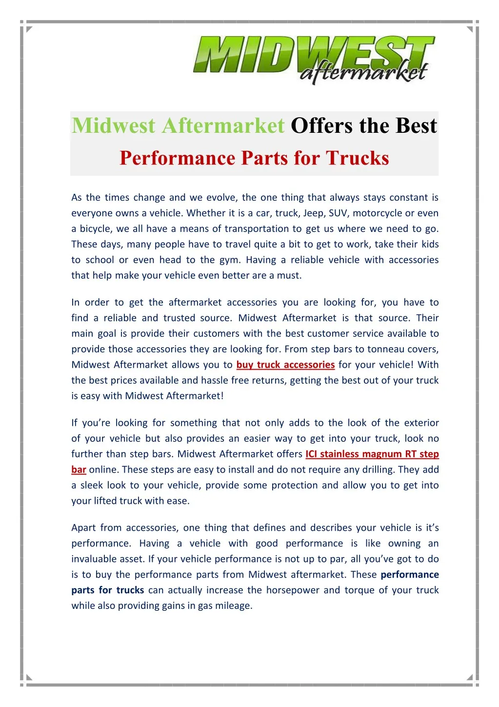 midwest aftermarket offers the best performance