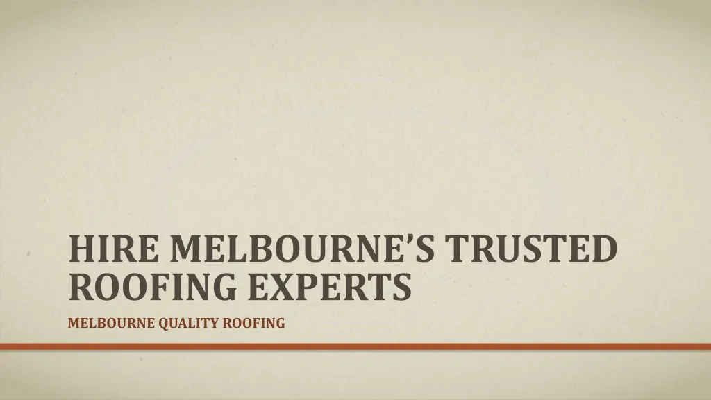 hire melbourne s trusted roofing experts
