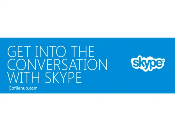 Ultimate Free Calls Anywhere | Download Skype – Gofilehub.com