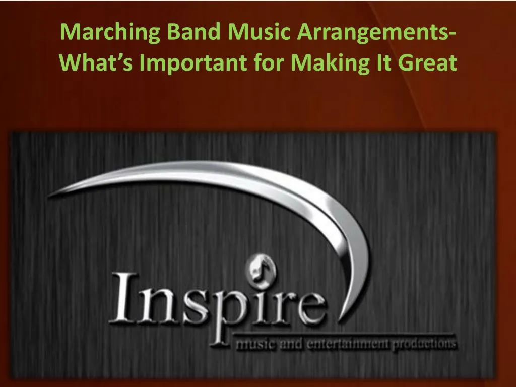 marching band music arrangements what s important