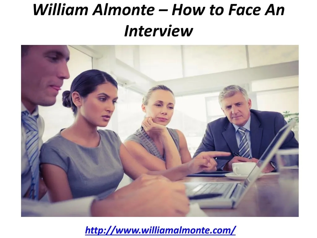 william almonte how to face an interview