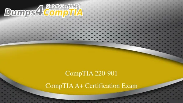 Get 220-901 Exam BrainDumps - CompTIA 220-901 PDF
