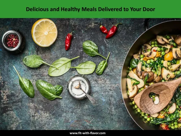 Delicious and Healthy Meals Delivered to Your Door