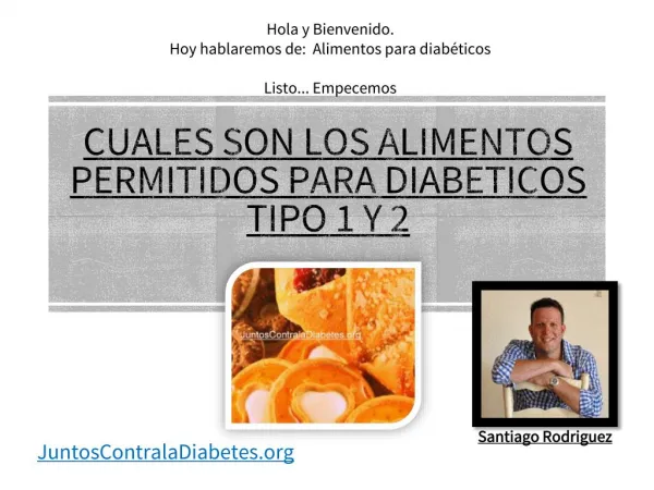 Cuales son los alimentos permitidos para diabeticos tipo 1 y 2