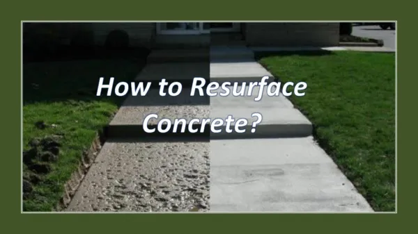 How to Resurface Concrete?