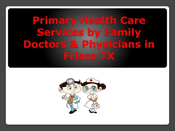 Best Primary Care Family Doctor & physician in Frisco, TX