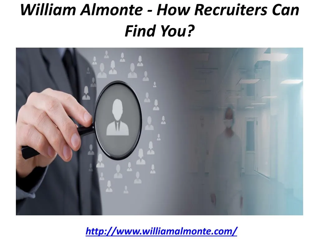 william almonte how recruiters can find you