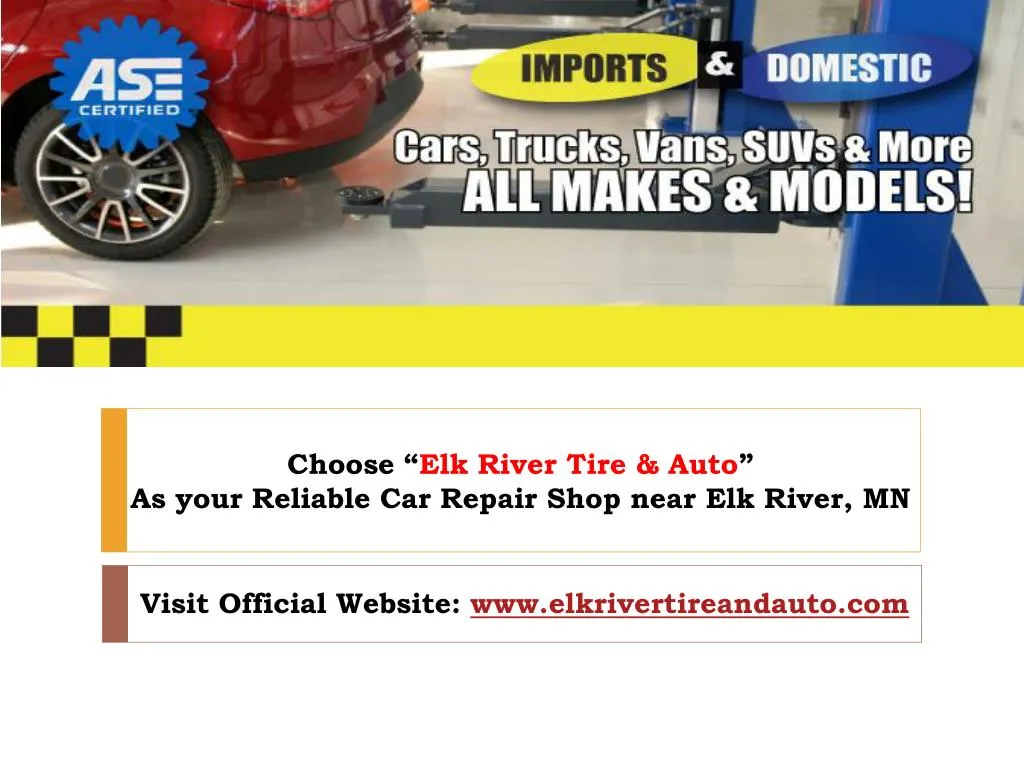 choose elk river tire auto as your reliable