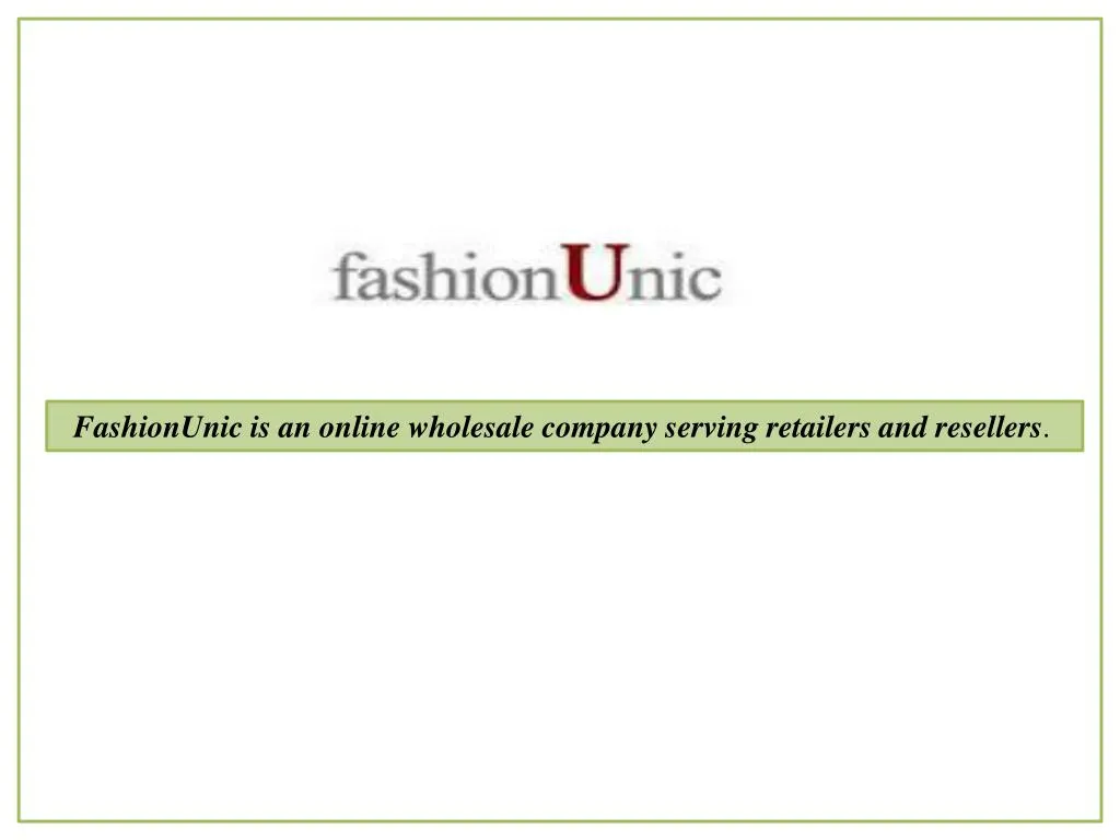 fashionunic is an online wholesale company