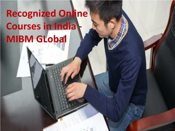 recognized online courses in india mibm global