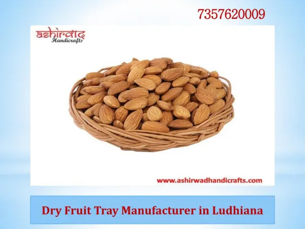 How to get dry Fruit Tray Manufacturer in North India-Ashirwad handicrafts