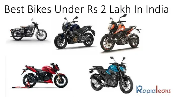 Best Bikes Under Rs 2 Lakh In India: Power, Comfort, Style And More